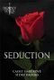 [The Deadly Seven 02] • Seduction